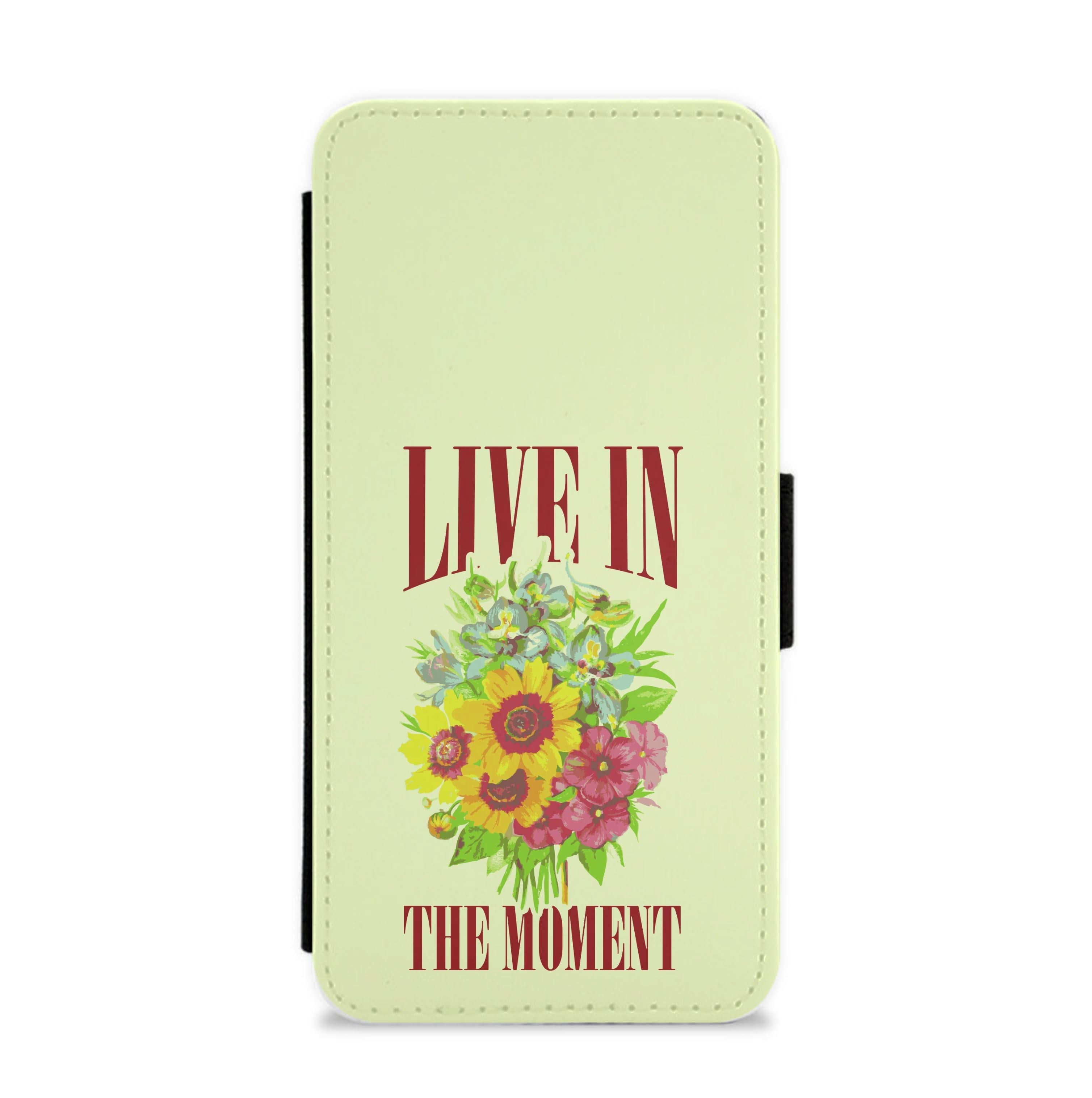 Live In The Moment  Flip / Wallet Phone Case