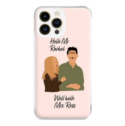 Mr Rachel & Mrs Ross Phone Case