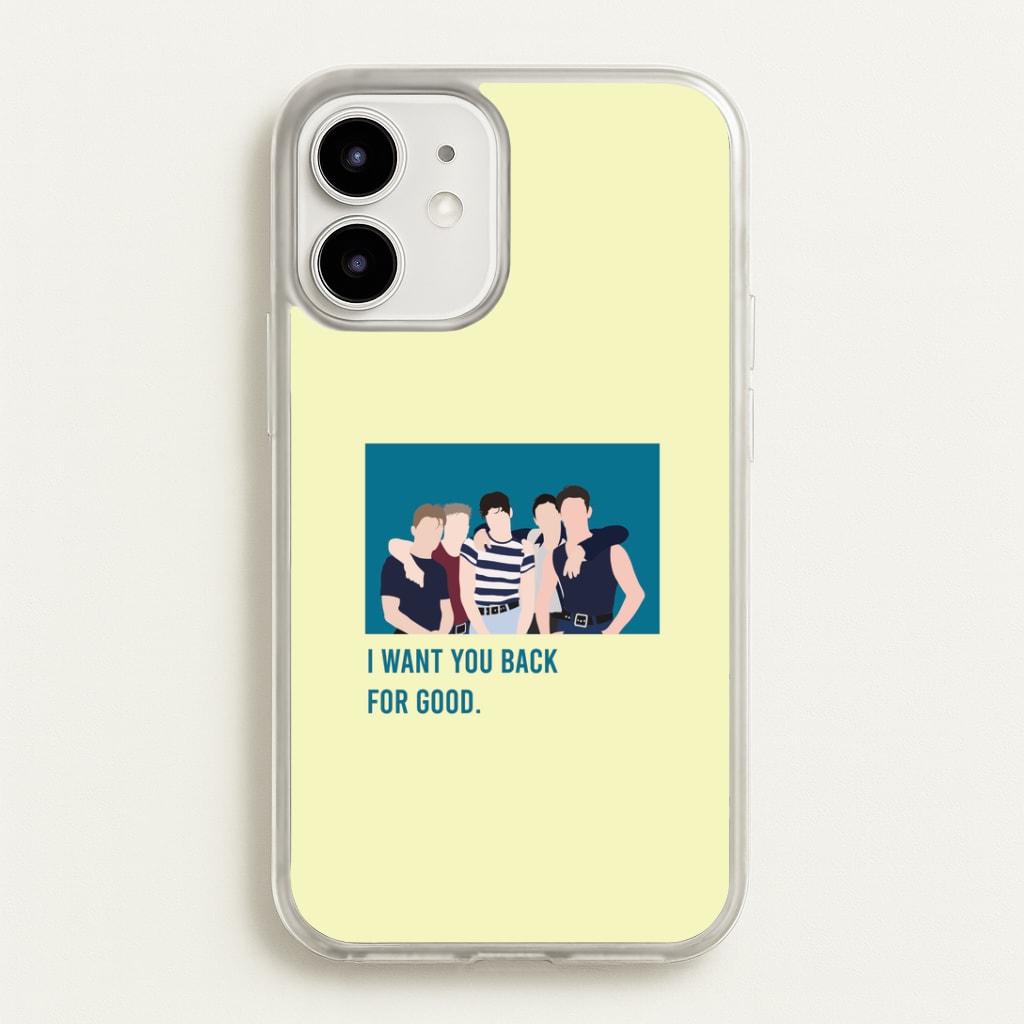 I Want You Back iPhone 12 / 12 Pro Case