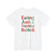 Eating Junk & Watching Rubbish T-Shirt 7