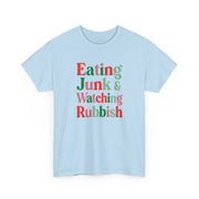 Eating Junk & Watching Rubbish T-Shirt 6