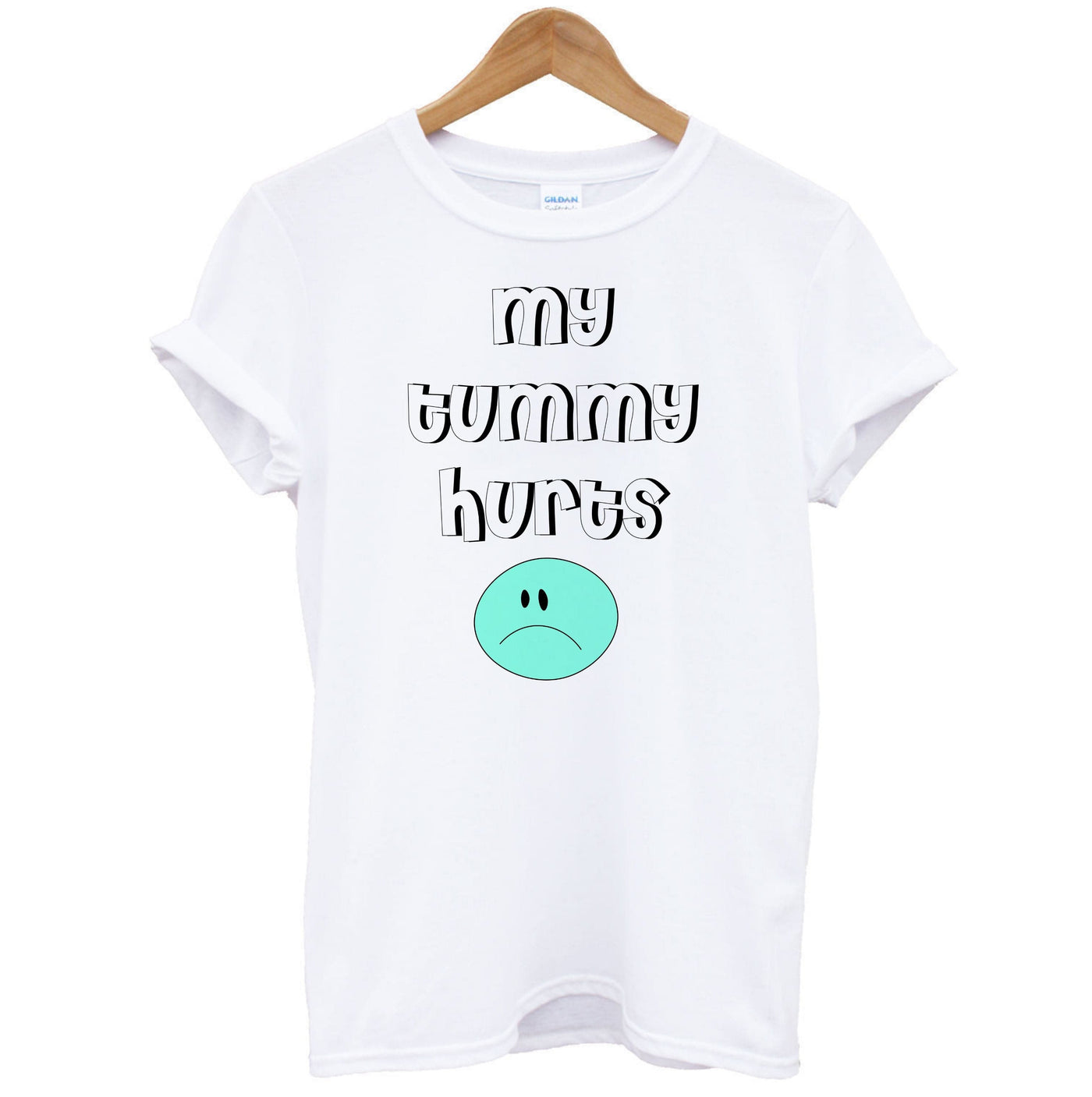 My Tummy Hurts T-Shirt