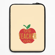 Apple Best Teacher Ever Laptop Sleeve 1