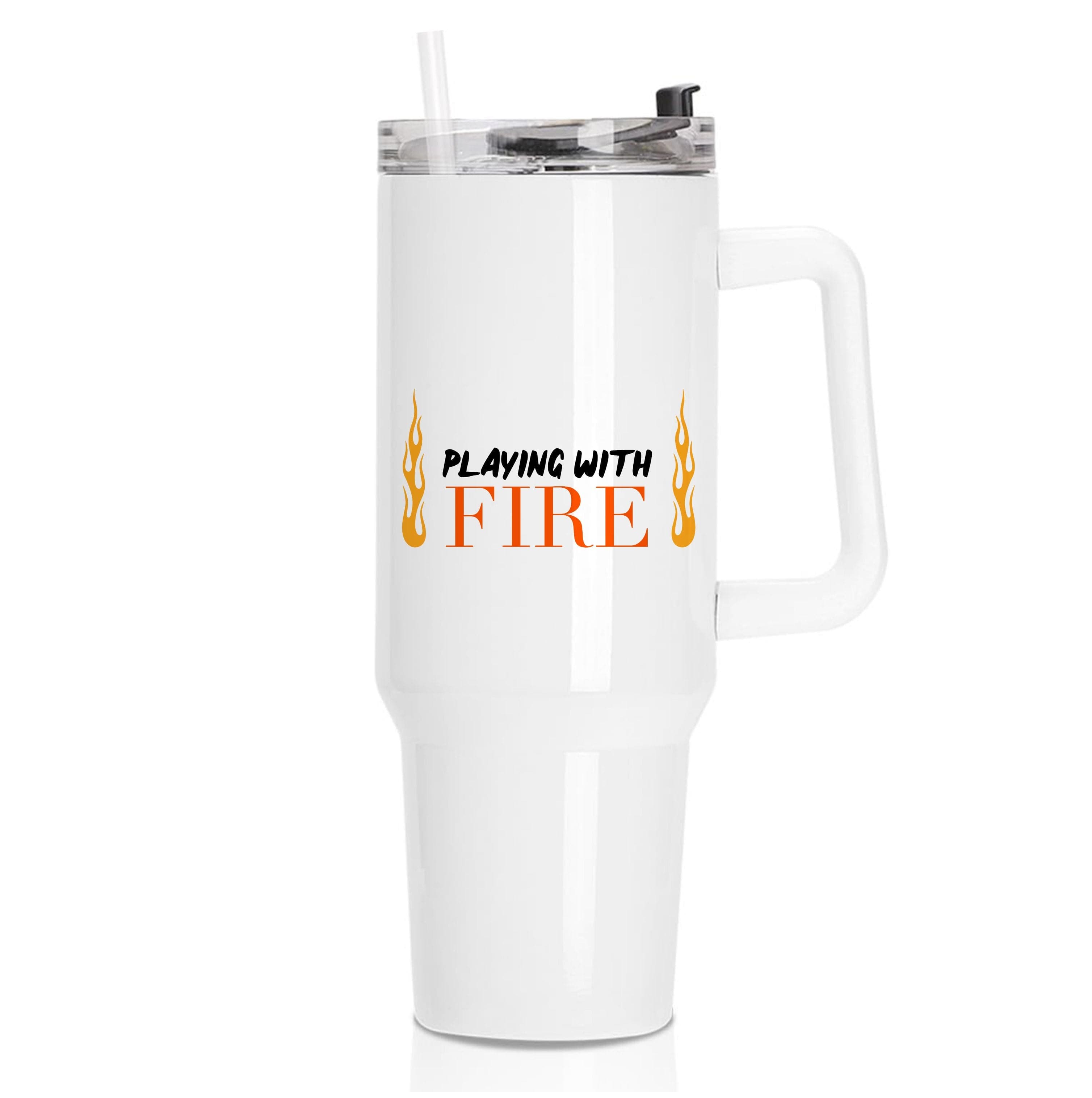 Playing With Fire - Tumbler