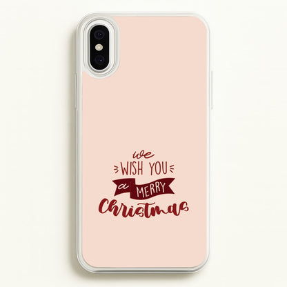 We Wish You A Merry Christmas Quote iPhone XS Max Case