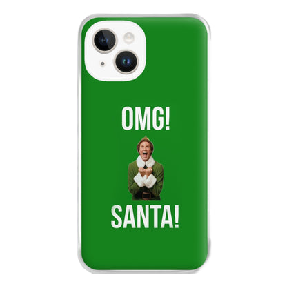 OMG SANTA! - Elf Phone Case