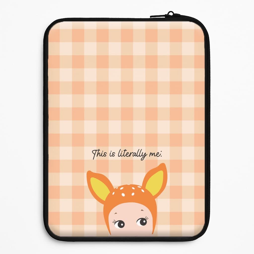 This Is Literally Me  Laptop Sleeve