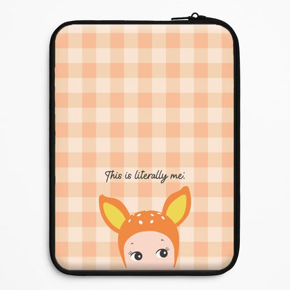 This Is Literally Me  Universal Laptop Sleeve