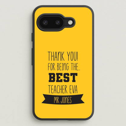 Thank You For Being The Best Teacher Google Pixel 9a Case