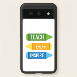 Teach, Love, Inspire Google Pixel 8a Case