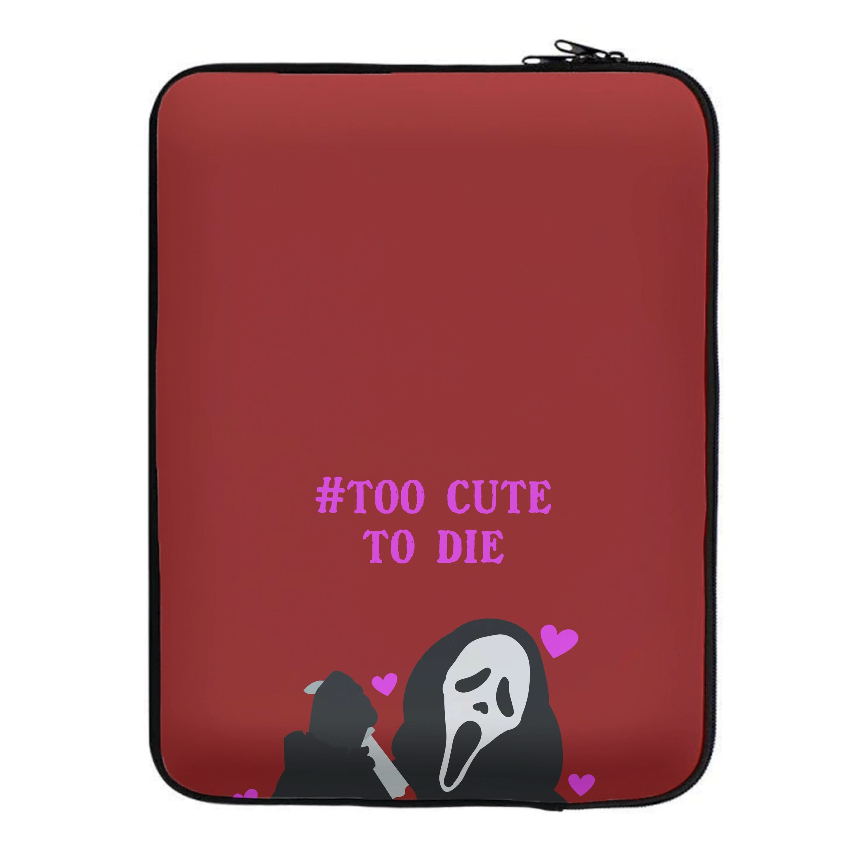 Too Cute To Die Laptop Sleeve