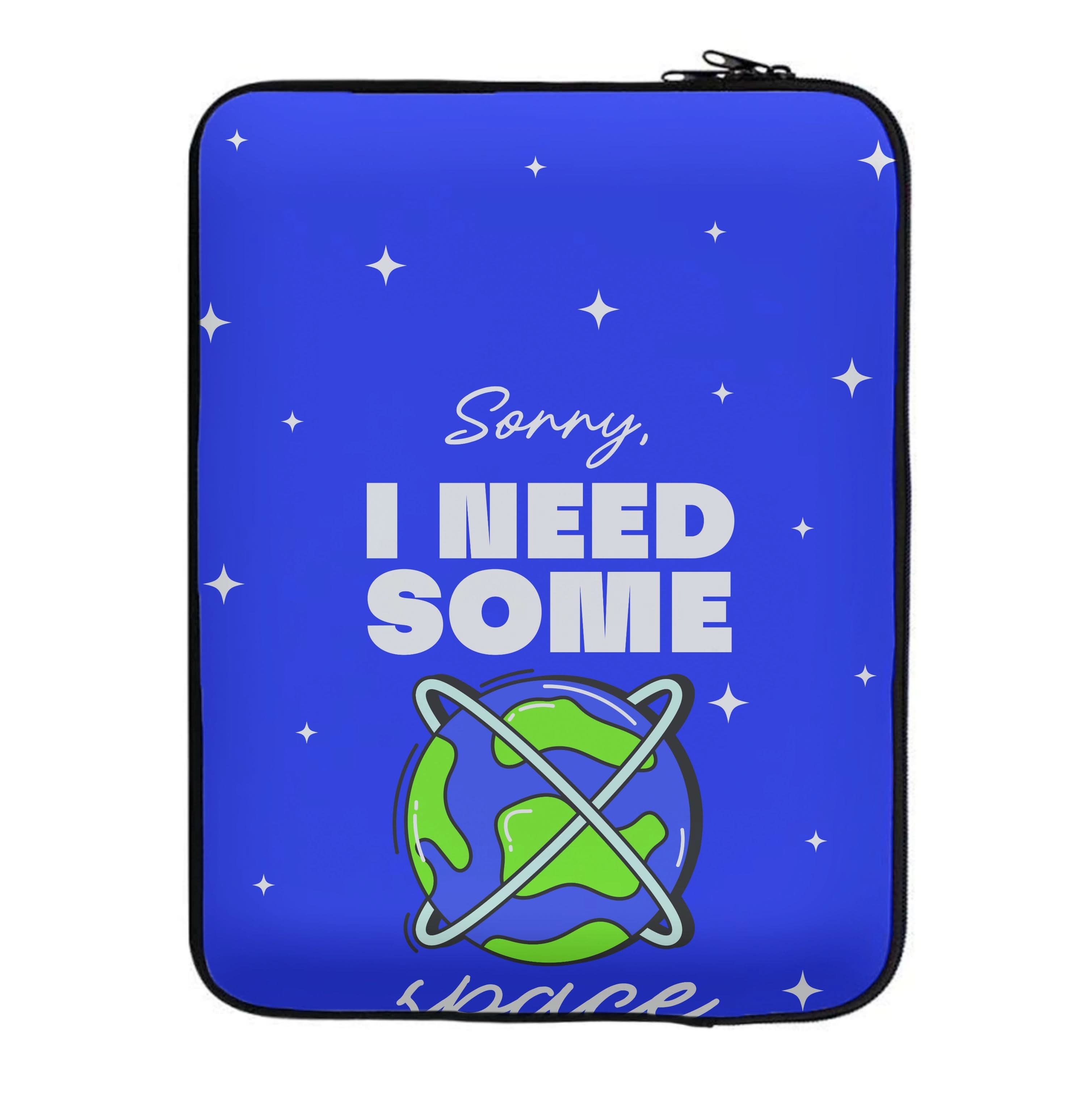 Cartoon I Need Some Space Laptop Sleeve