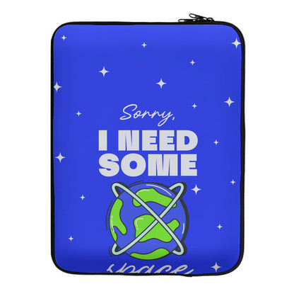 Cartoon I Need Some Space Laptop Sleeve
