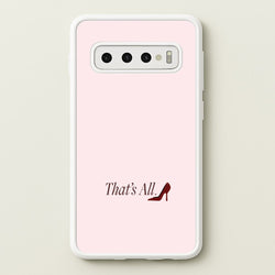 That's All Galaxy S10 Case