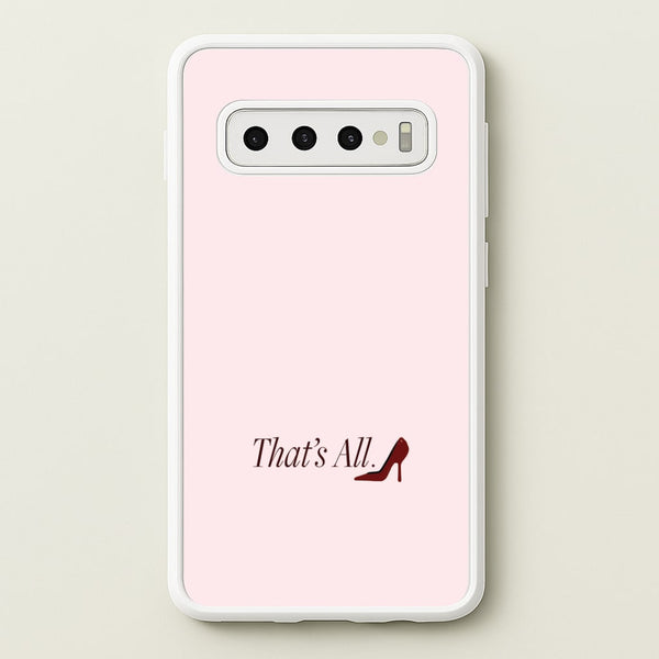 That's All Galaxy S10 Case