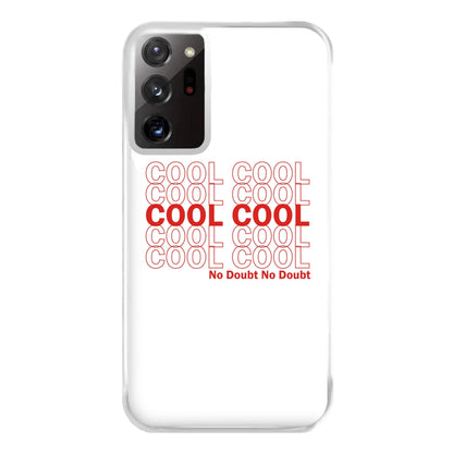 Cool Cool Cool No Doubt White - B99 Phone Case