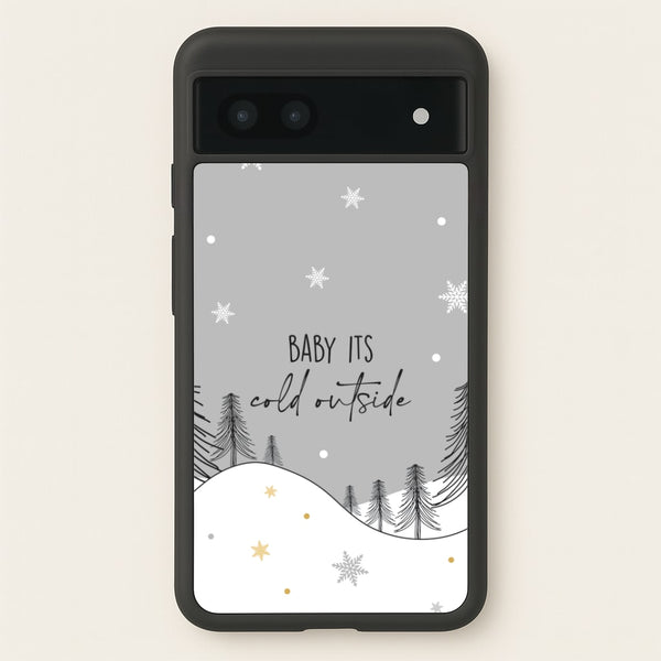 Baby It's Cold Outisde Landscape Google Pixel 7a Case