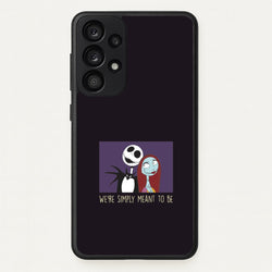 We're Simply Meant To Be  Galaxy A33 Case