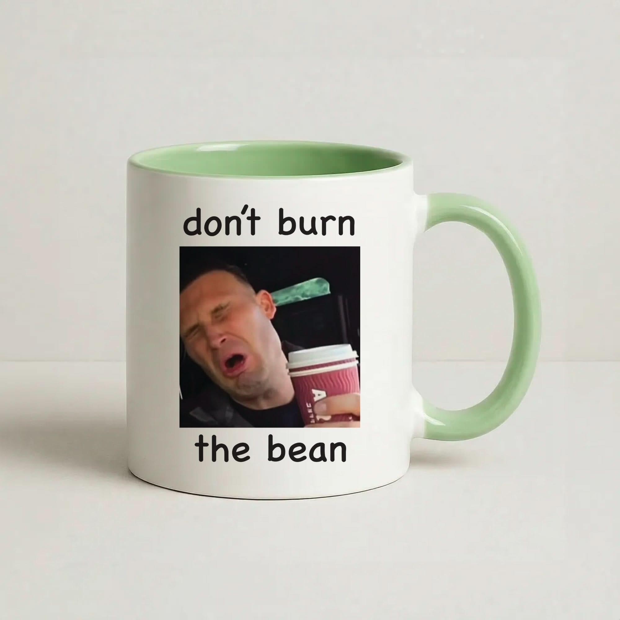 Don't Burn The Bean Green Mug