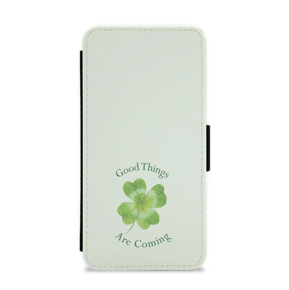 Good Things Are Coming Clover Flip / Wallet Phone Case