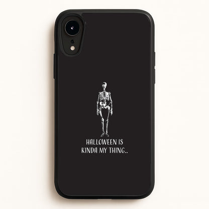 Halloween Is Kinda My Thing.. iPhone XR Case