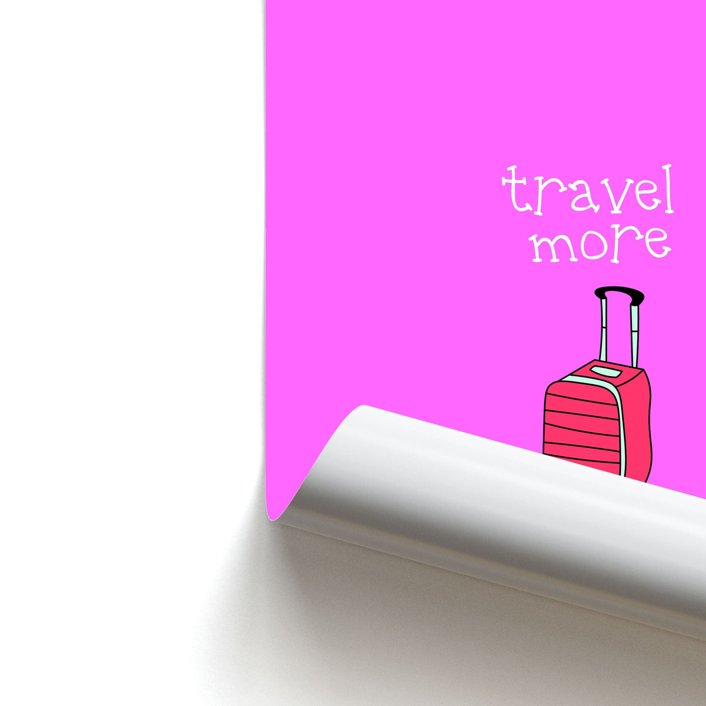Travel More - Travel Poster