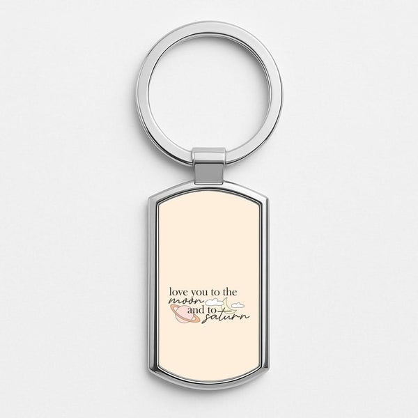 Love You To The Moon And Saturn Silver Metal Keyring