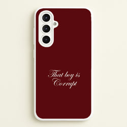 That Boy Is Corrupt Galaxy A16 Case