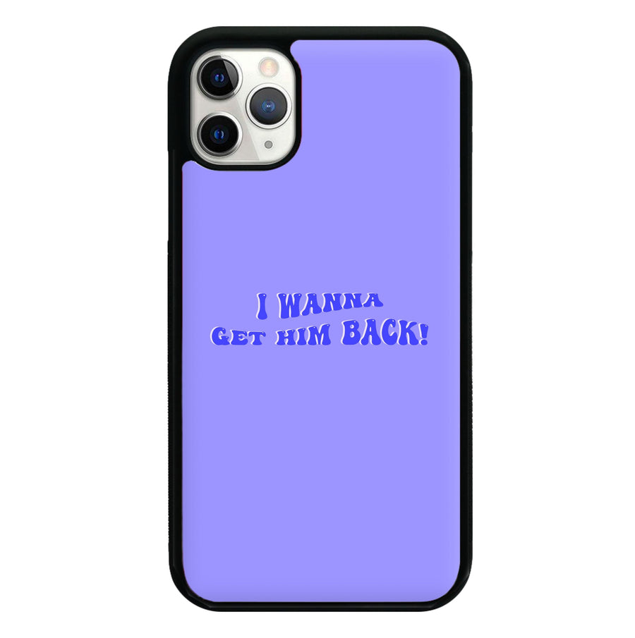 Get Him Back! - Olivia Phone Case