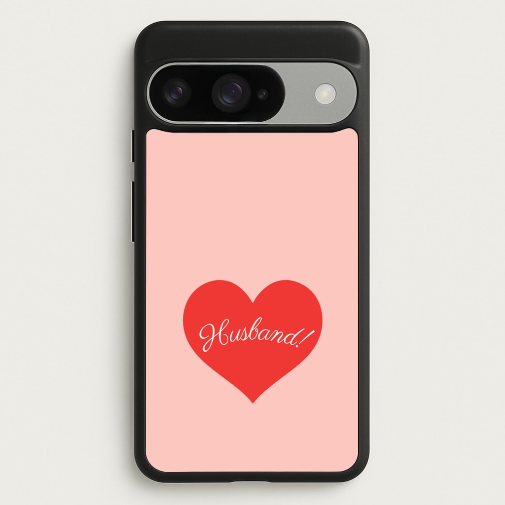 Husband! Google Pixel 10 / 10 Pro Case
