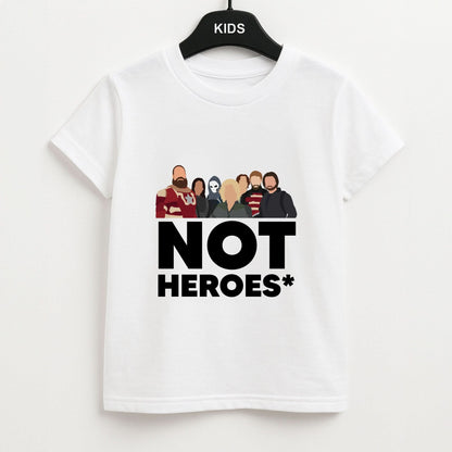 Not Heroes Kids Unisex T-Shirt