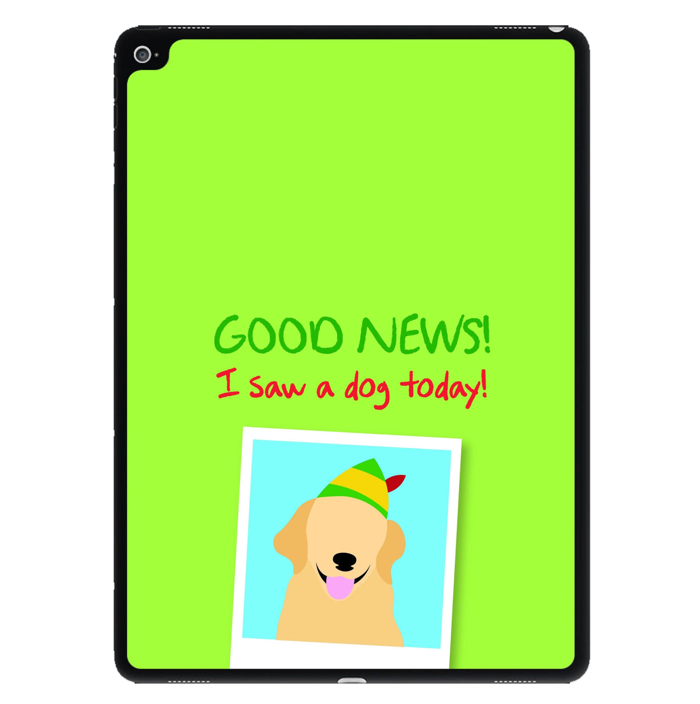 Good News I Saw A Dog Today iPad Case