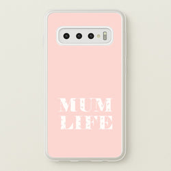 Mum Life Galaxy S10 Case
