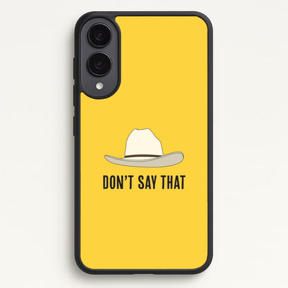 Don't Say That Galaxy S25 Edge Case