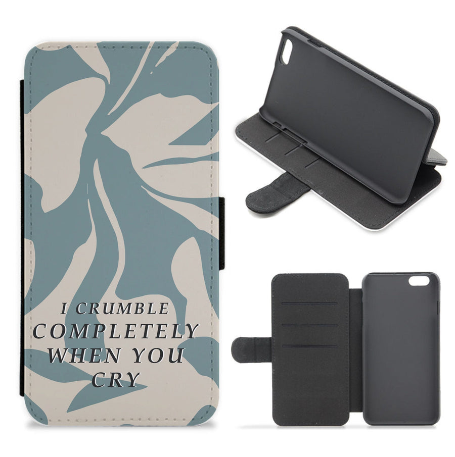 I Crumble Completely When You Cry - Arctic Monkeys Flip / Wallet Phone Case