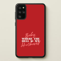 Baby, Where The Hell Galaxy S20 Plus Case