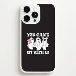 You Can't Sit With Us Ghosts iPhone 13 Pro Case