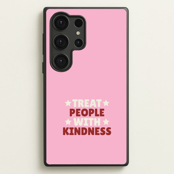 Treat People With Kindness Galaxy S25 Ultra Case