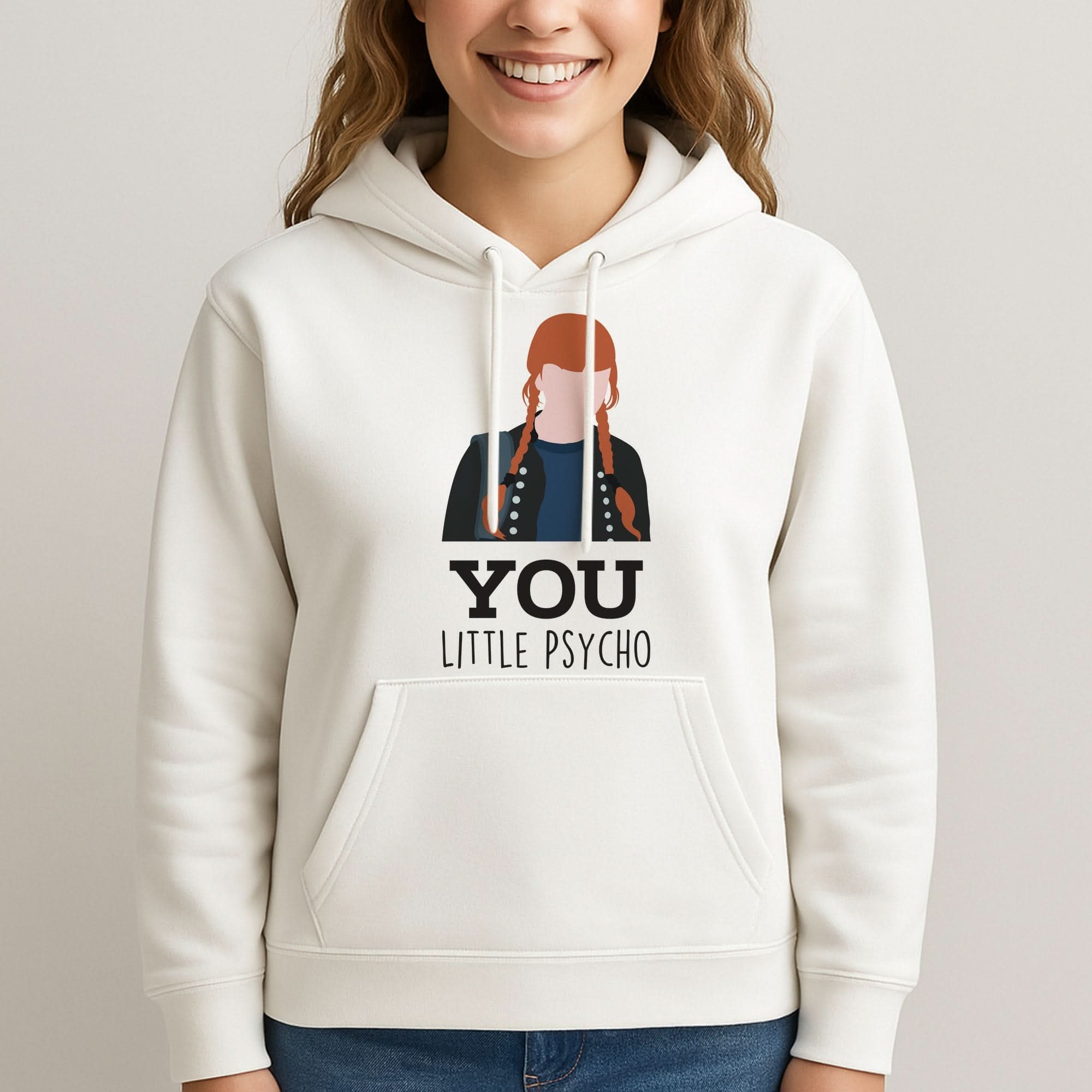 You Little Psycho Womans Hooded Sweatshirt