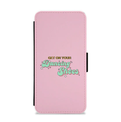 Get On Your Dancing Shoes Flip / Wallet Phone Case