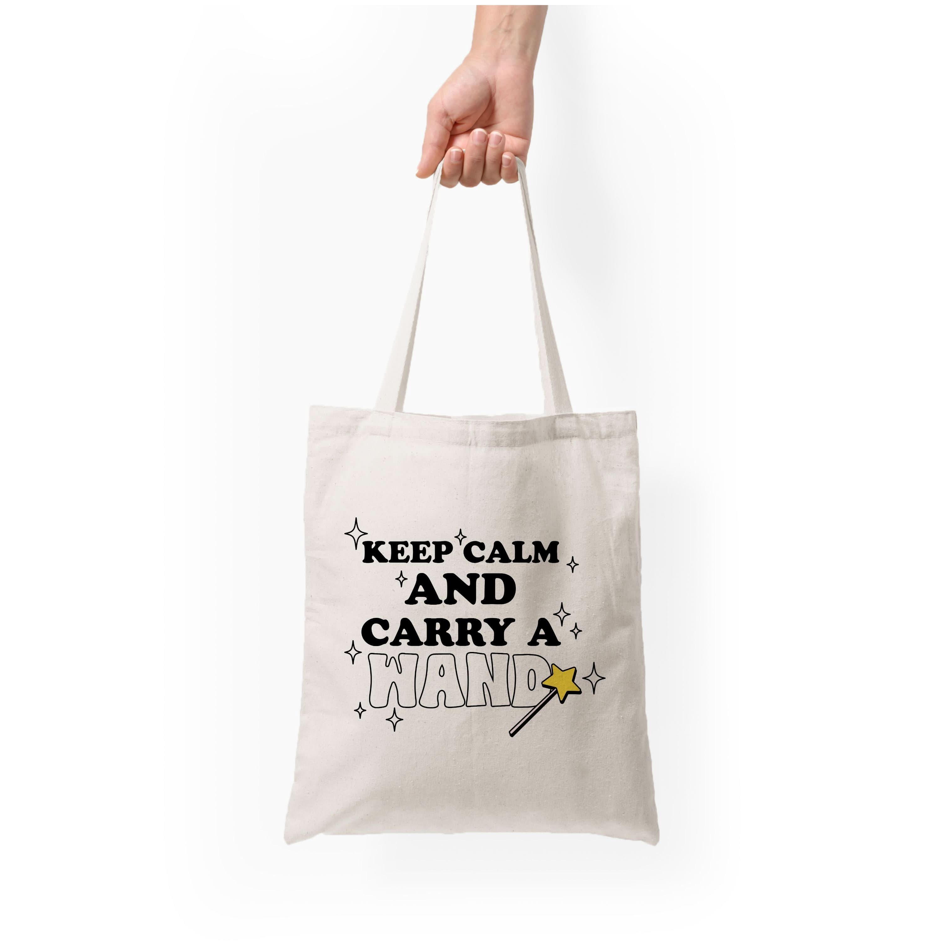 Keep Calm And Carry A Wand Tote Bag