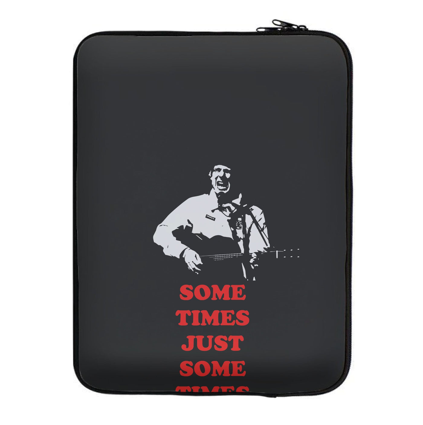Some Times Just Some Times - Festival Laptop Sleeve