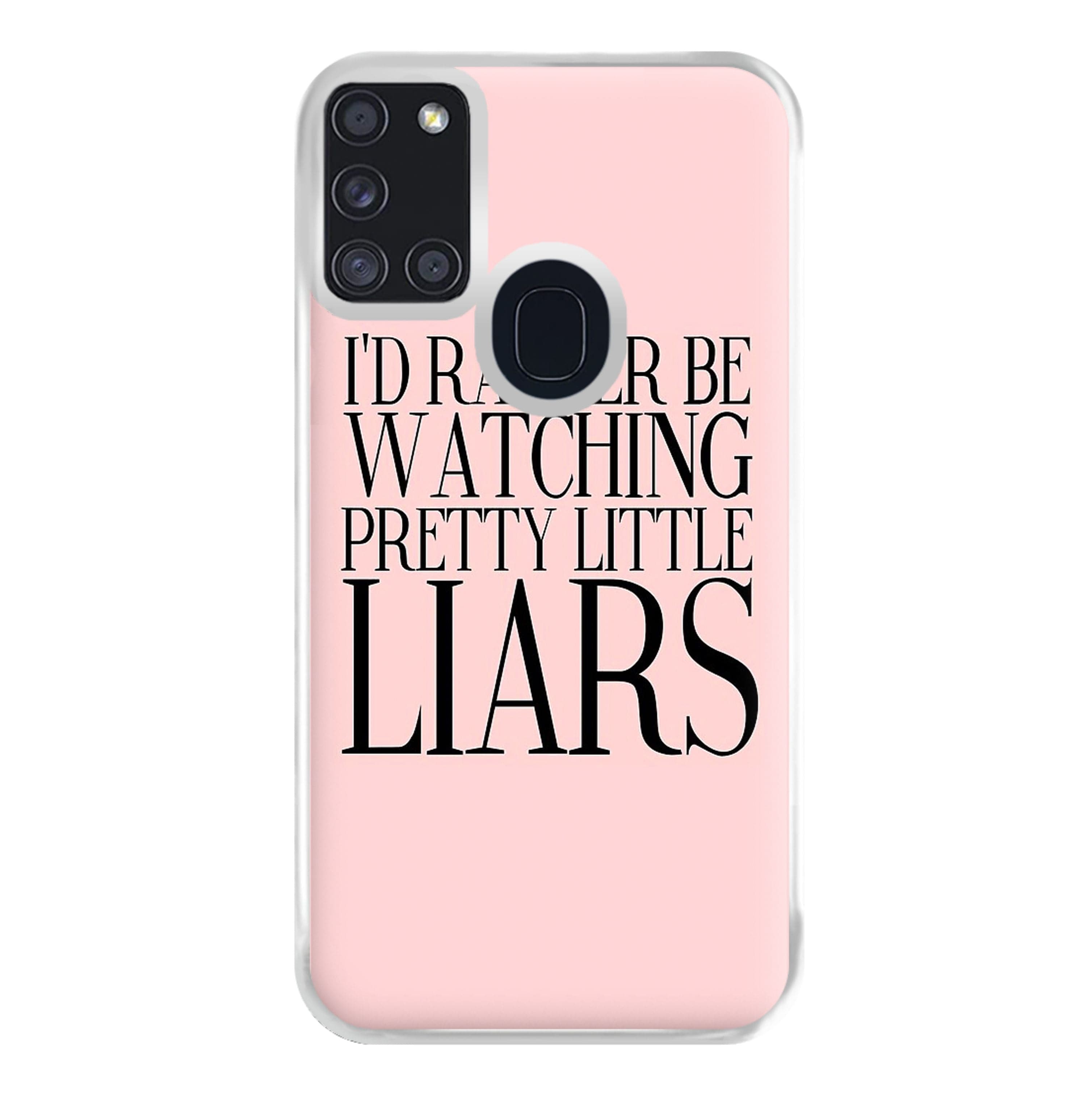 Rather Be Watching PLL... Phone Case