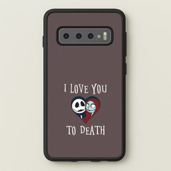 I Love You To Death Heart Galaxy S10 Case