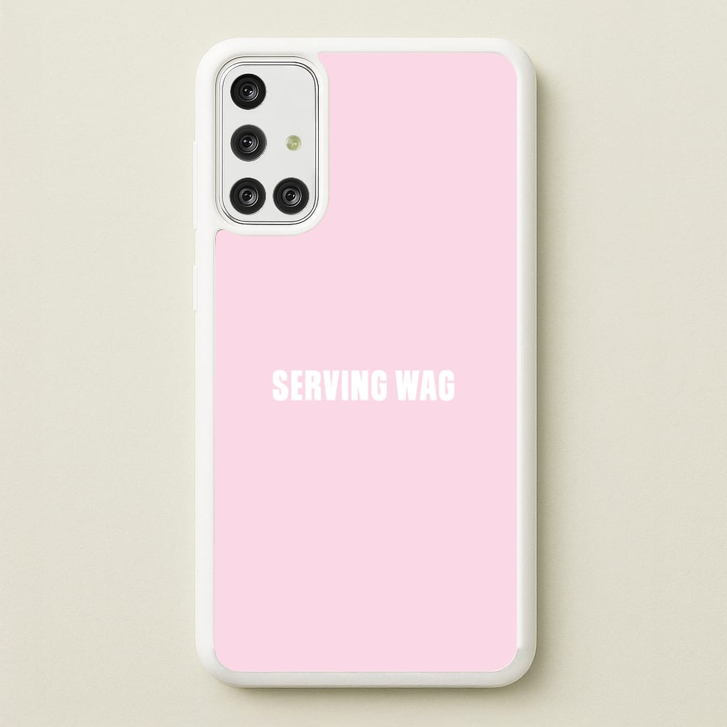 Serving WAG Galaxy A71 Case