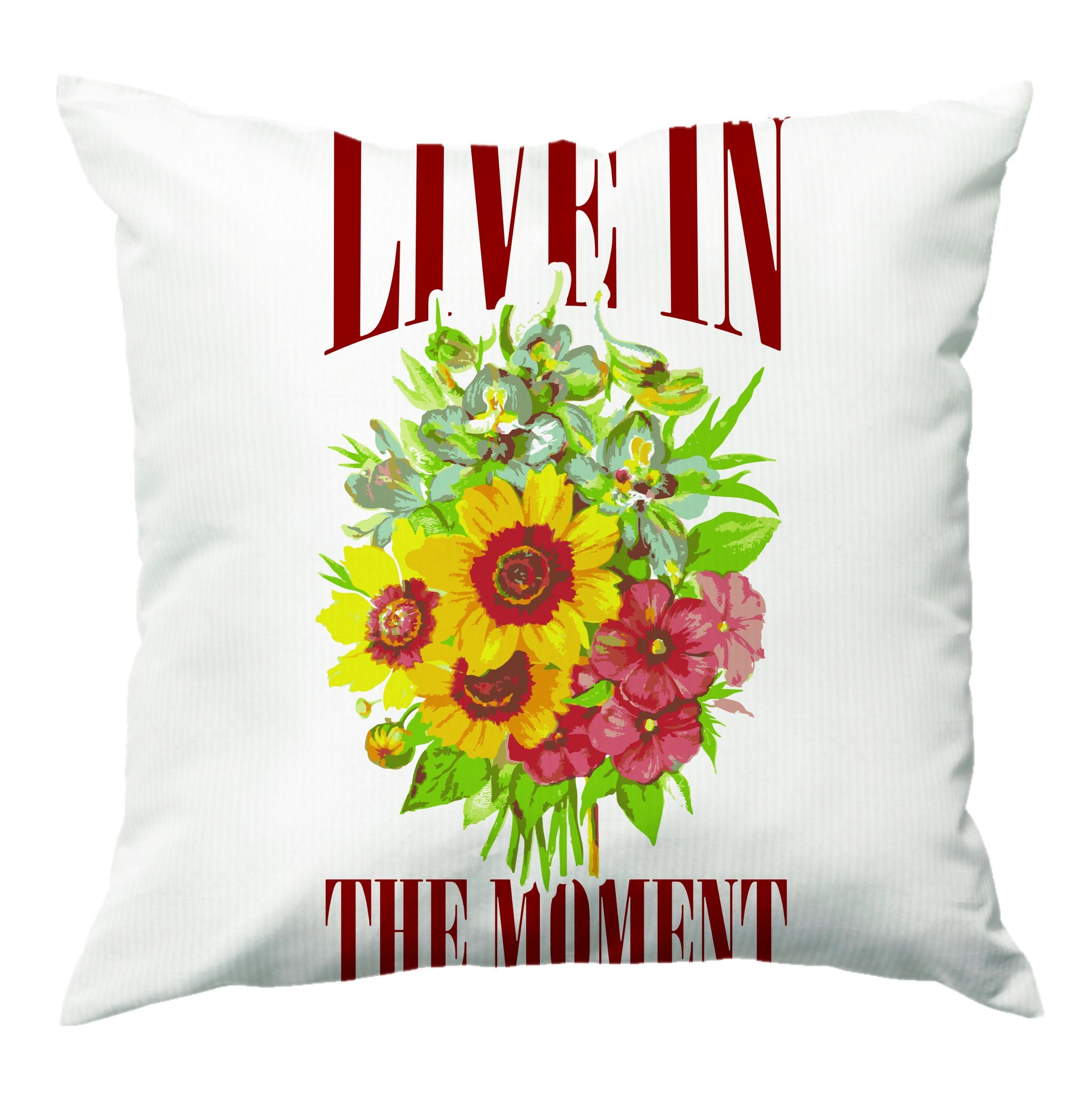 Live In The Moment  Cushion