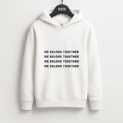 Belong Together Kids Hoodie 1