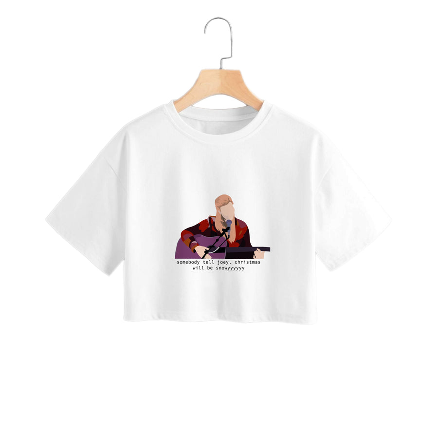 Somebody Tell Joey, Christmas Will Be Snowyyy - Friends Crop Top