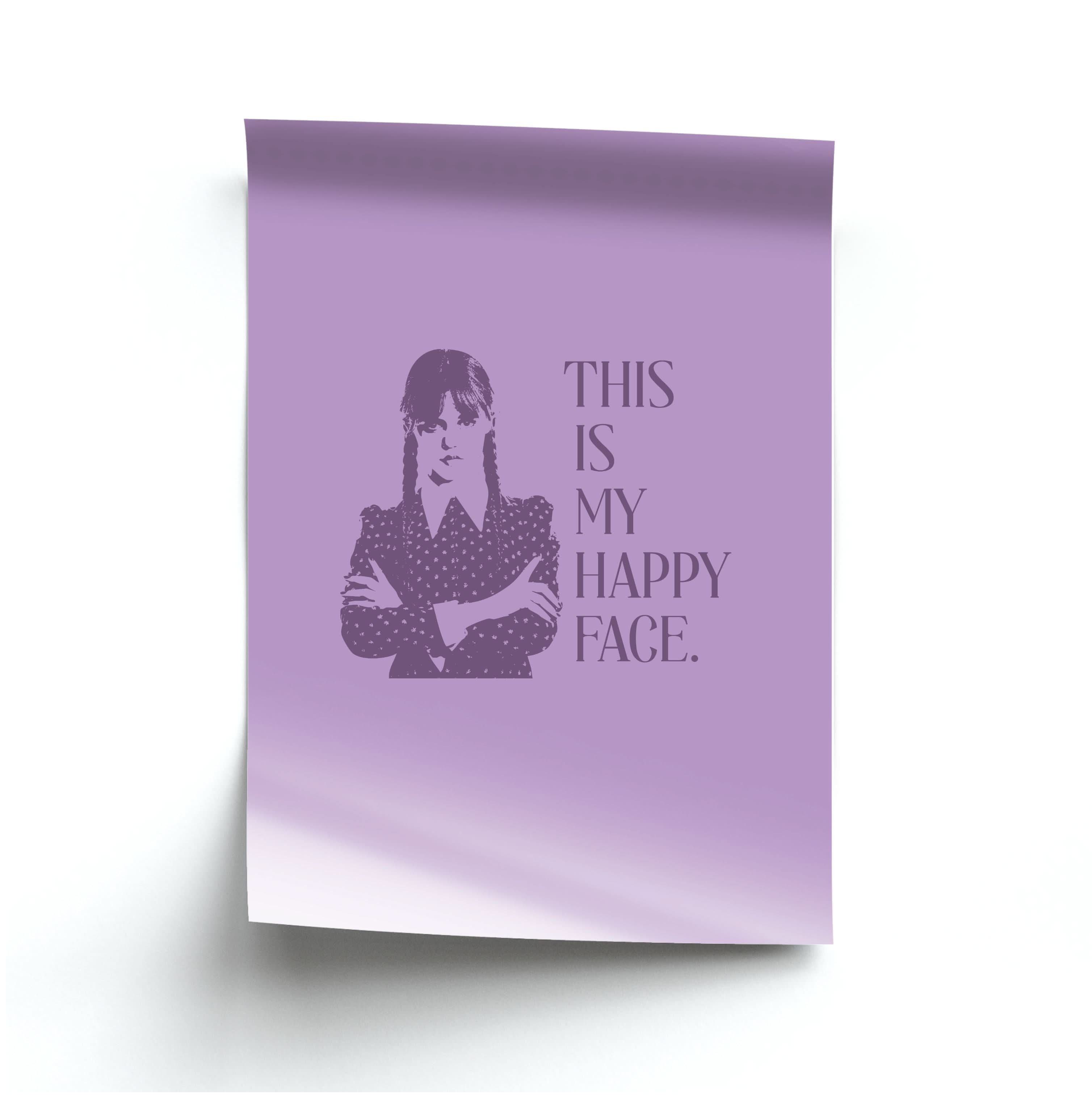 This Is My Happy Face Poster