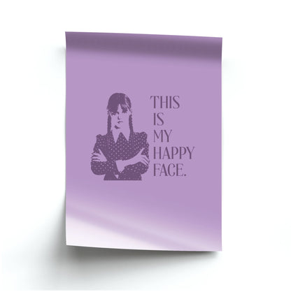 This Is My Happy Face Poster